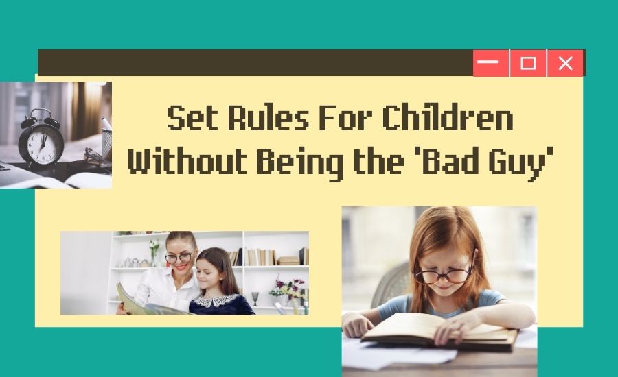 Set Rules For Children Without Being the 'Bad Guy'